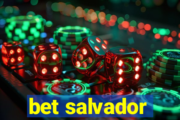 bet salvador